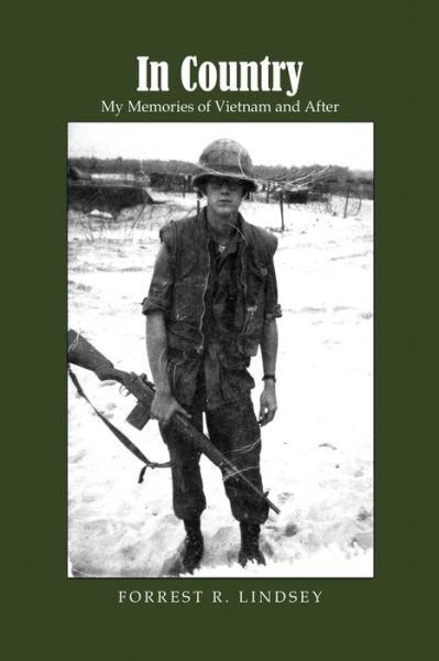 In Country - Forrest R Lindsey - Livros - Dorrance Publishing Co. - 9781639371662 - 25 de março de 2022
