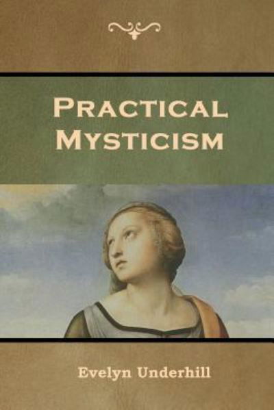 Cover for Evelyn Underhill · Practical Mysticism (Pocketbok) (2019)