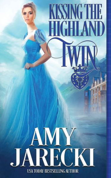 Cover for Amy Jarecki · Kissing the Highland Twin (Bok) (2023)