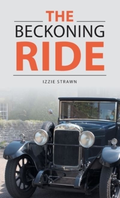 Cover for Izzie Strawn · The Beckoning Ride (Hardcover bog) (2022)