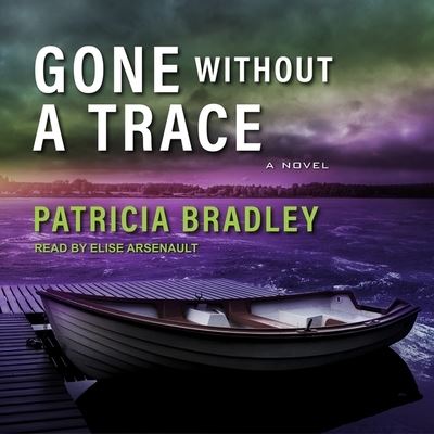 Cover for Patricia Bradley · Gone Without a Trace (CD) (2017)