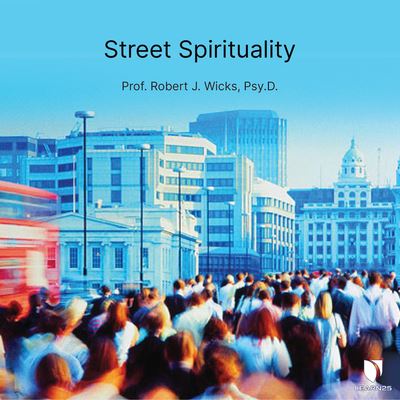 Cover for Robert J. Wicks · Street Spirituality (CD) (2022)