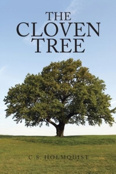 Cover for C. S. Holmquist · Cloven Tree (Book) (2022)