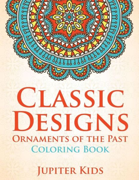 Cover for Jupiter Kids · Classic Designs (Paperback Book) (2017)