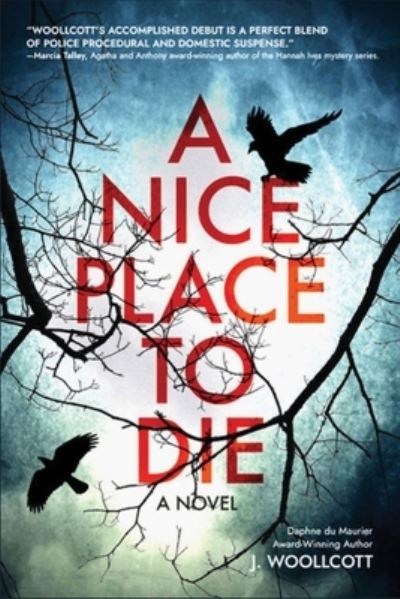 Cover for J. Woollcott · Nice Place to Die (Book) (2022)