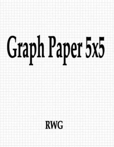 Cover for Rwg · Graph Paper 5x5 (Pocketbok) (2019)