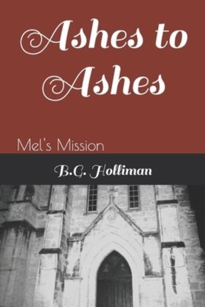 Cover for B G Holliman · Ashes to Ashes (Paperback Bog) (2019)