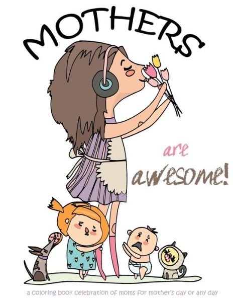 Cover for Gumdrop Press · Mothers are awesome! (Paperback Book) (2020)