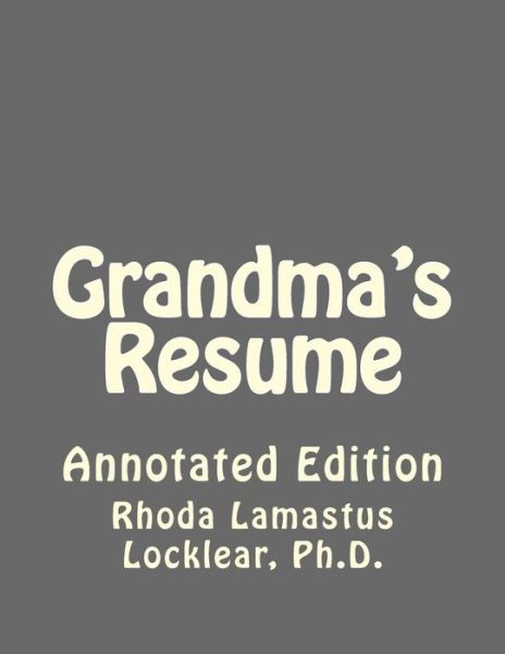 Cover for Rhoda Lamastus Locklear Ph D · Grandma's Resume (Paperback Book) (2018)