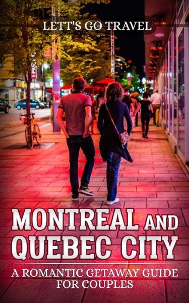 Cover for Lett's Go Travel · Montreal and Quebec City (Paperback Book) (2018)