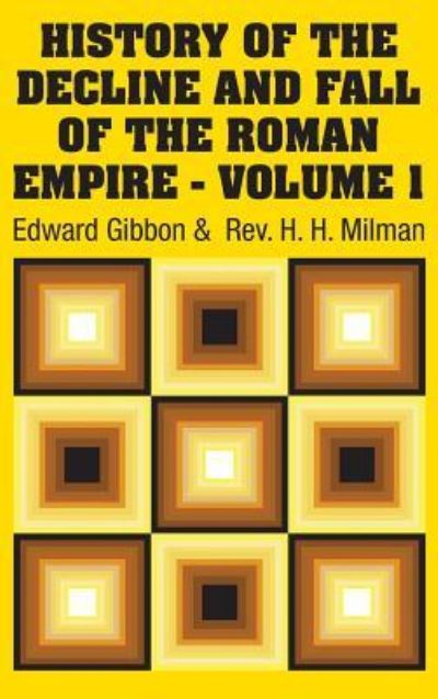 Cover for Edward Gibbon · History of the Decline and Fall of the Roman Empire - Volume 1 (Hardcover Book) (2018)