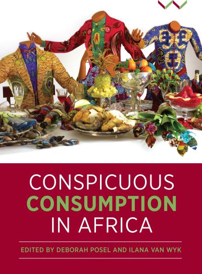 Cover for Ilana Van Wyk · Conspicuous Consumption in Africa (Hardcover Book) (2019)