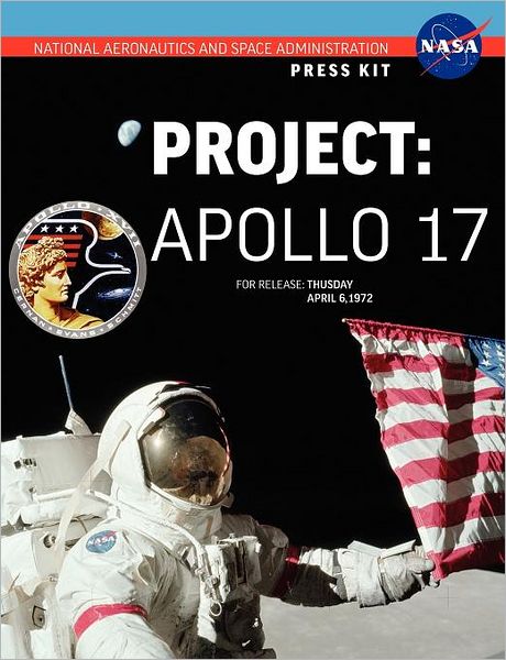 Apollo 17: the Official Nasa Press Kit - Nasa - Books - Books Express Publishing - 9781780398662 - June 30, 2012