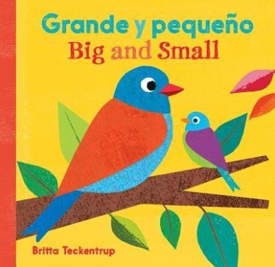Cover for Britta Teckentrup · Big And Small / Grande y Pequeno (Board book) (2019)