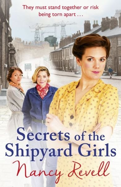 Cover for Nancy Revell · Secrets of the Shipyard Girls: Shipyard Girls 3 - The Shipyard Girls Series (Paperback Bog) (2017)