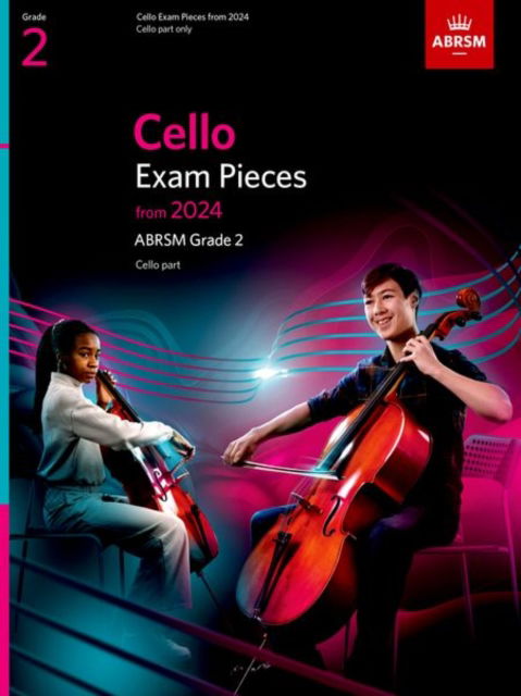 Cello Exam Pieces from 2024, ABRSM Grade 2, Cello Part - ABRSM Exam Pieces - Abrsm - Kirjat - Associated Board of the Royal Schools of - 9781786015662 - torstai 8. kesäkuuta 2023