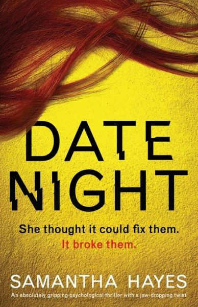 Cover for Samantha Hayes · Date Night: An absolutely gripping psychological thriller with a jaw-dropping twist (Paperback Book) (2019)