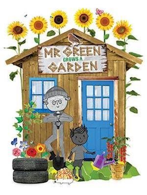 Cover for Ruth Owen · Mr. Green Grows a Garden - Mr. Green Grows a Garden (Pocketbok) (2020)