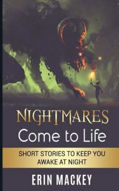 Cover for Erin Mackey · Nightmares Come to Life (Paperback Book) (2018)