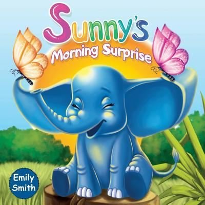 Cover for Emily Smith · Sunny's Morning Surprise (Paperback Bog) (2018)