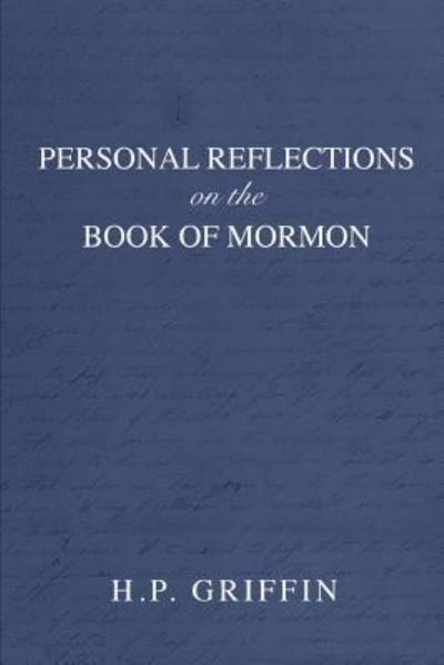 Cover for H P Griffin · Personal Reflections on the Book of Mormon (Paperback Book) (2019)
