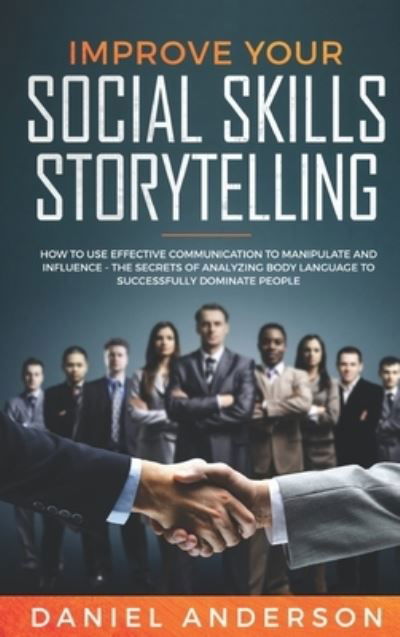 Cover for Daniel Anderson · Improve Your Social Skills and Storytelling (Inbunden Bok) (2021)