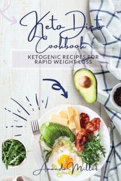 Cover for Amanda Miller · Keto Diet Cookbook (Paperback Book) (2021)