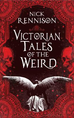 Cover for Nick Rennison · Victorian Tales of the Weird (Paperback Book) (2025)