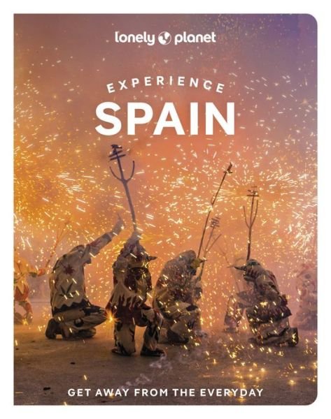 Cover for Lonely Planet · Lonely Planet Experience Spain - Travel Guide (Pocketbok) (2023)