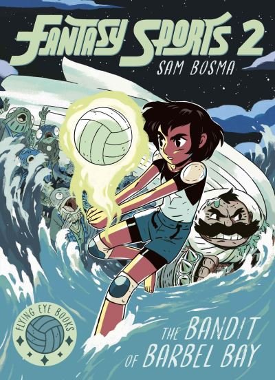 Cover for Sam Bosma · Fantasy Sports No.2: The Bandit of Barbel Bay - Fantasy Sports (Taschenbuch) (2024)