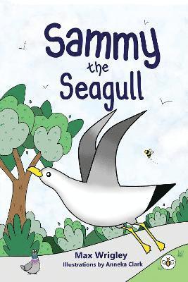 Cover for Max Wrigley · Sammy the Seagull (Paperback Book) (2023)