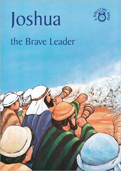 Cover for Carine MacKenzie · Joshua: The Brave Leader - Bible Time (Paperback Book) [Revised edition] (2012)