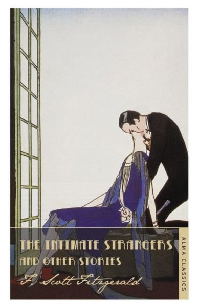 Cover for F. Scott Fitzgerald · The Intimate Strangers and Other Stories - The F. Scott Fitzgerald Collection (Paperback Bog) (2015)