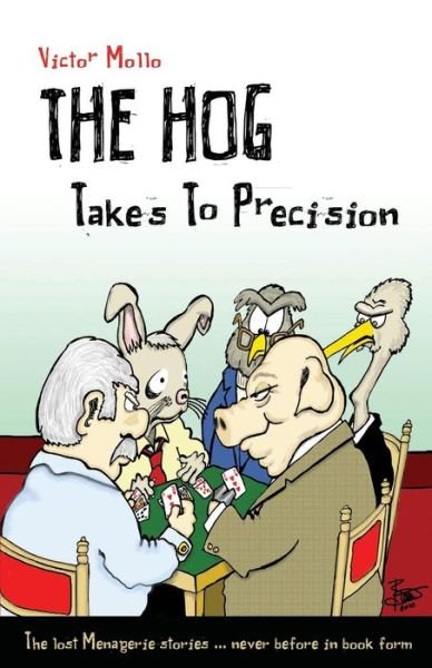 Cover for Victor Mollo · The Hog Takes to Precision (Paperback Book) (2011)