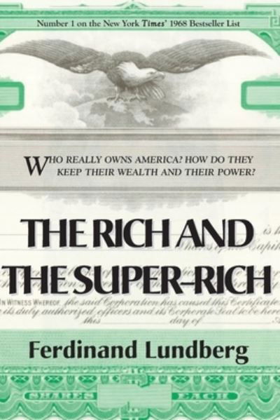 Cover for Ferdinand Lundberg · The Rich and the Super-Rich (Paperback Bog) (2022)