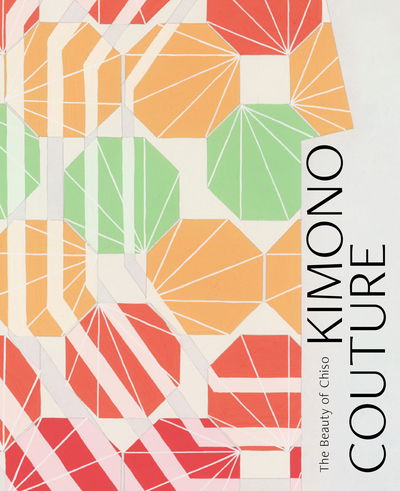 Cover for Vivian Li · Kimono Couture: The Beauty of Chiso (Hardcover Book) (2020)