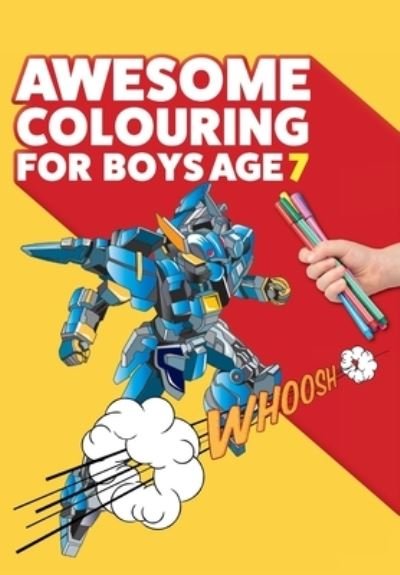 Cover for Mickey Macintyre · Awesome Colouring Book For Boys Age 7 (Taschenbuch) (2020)