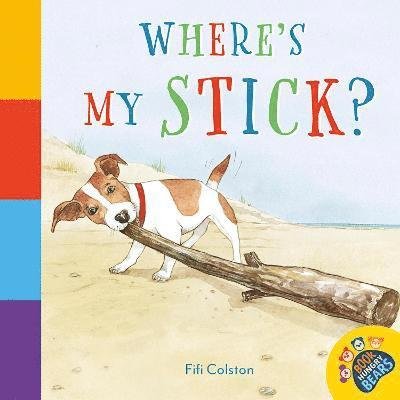 Cover for Fifi Colston · Where's My Stick? - The Book Hungry Bears Book Collection (Pocketbok) (2022)