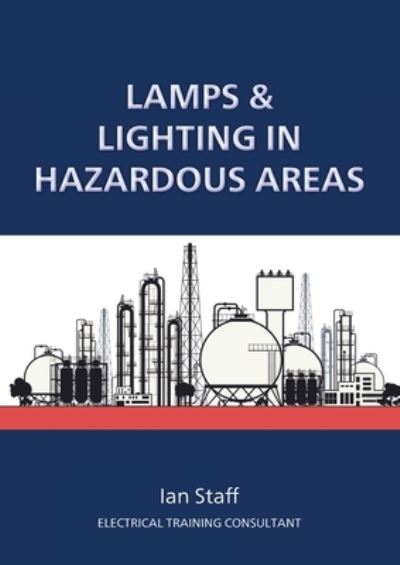 Cover for Ian Staff · Lamps and Lighting in Hazardous Areas (Taschenbuch) (2023)