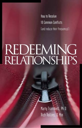 Cover for Trammell and Rollins · Redeeming Relationships: How to Resolve 10 Common Conflicts and Reduce Their Frequency (Paperback Book) (2007)