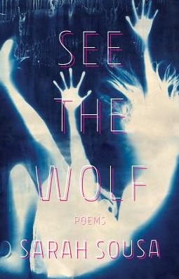 Cover for Sarah Sousa · See the Wolf (Paperback Book) (2018)