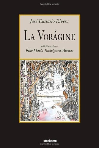 Cover for Eustasio Rivera · La Voragine (Taschenbuch) [Spanish edition] (2013)