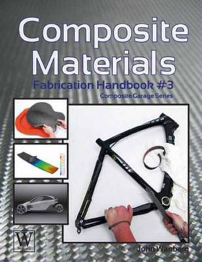 Cover for John Wanberg · Composite Materials: Fabrication Handbook #3 - Composite Garage (Pocketbok) (2013)