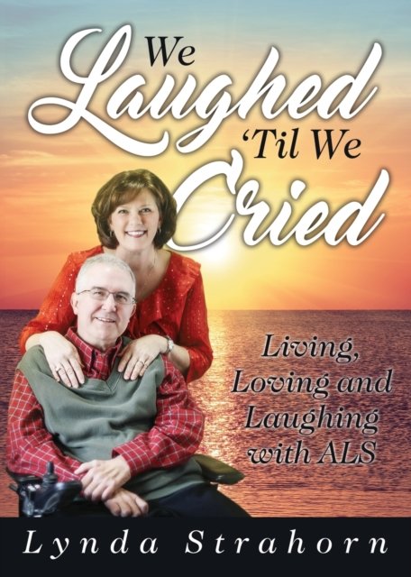 Cover for Lynda Strahorn · We Laughed 'Til We Cried (Paperback Book) (2017)