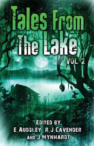 Tales from The Lake Vol.2 - Tales from the Lake - Jack Ketchum - Books - Crystal Lake Publishing - 9781944783662 - March 9, 2016
