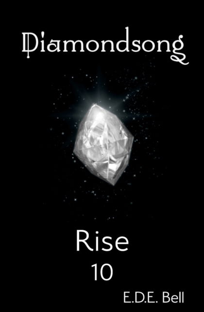 Cover for E D E Bell · Rise - Diamondsong (Paperback Bog) (2020)