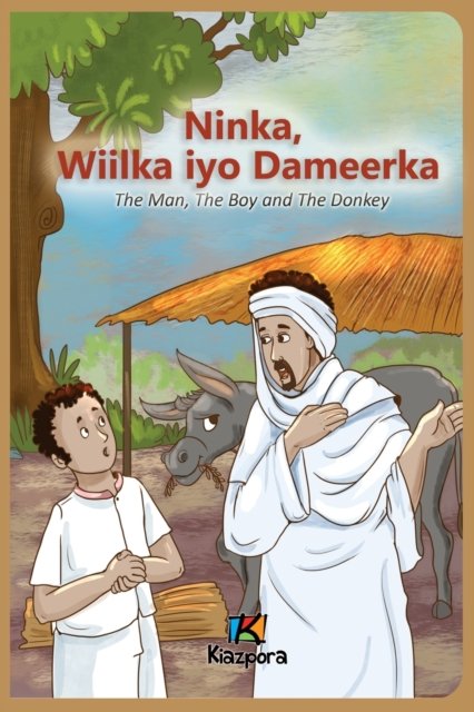 Cover for Publication Kiazpora · Ninka, Wiilka iyo Dameerka - Somali Children's Book (Taschenbuch) (2020)