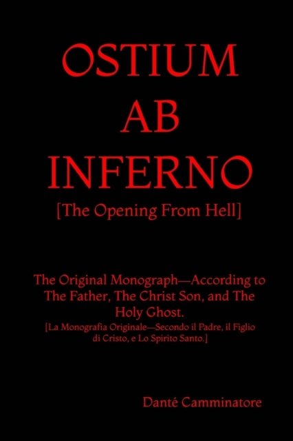 Cover for Dante Camminatore · Ostium AB Inferno: The Opening From Hell According to The Father, The Christ Son, and The Holy Ghost - Meekraker (Paperback Book) (2018)