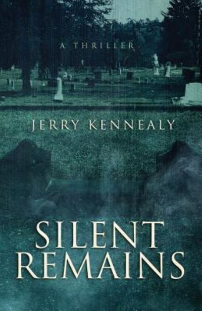 Cover for Jerry Kennealy · Silent Remains (Paperback Book) (2019)