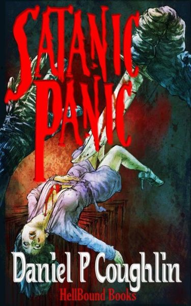 Cover for Daniel P Coughlin · Satanic Panic A Homage to 1980's B-Movie Horror (Paperback Book) (2019)